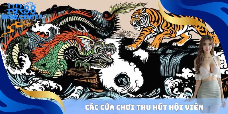 Các cửa chơi thu hút hội viên