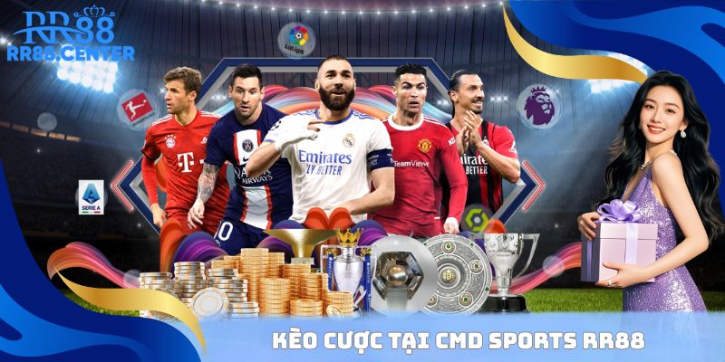 Kèo cược tại CMD Sports RR88