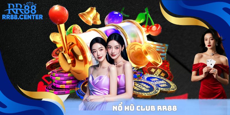 Nổ Hũ Club