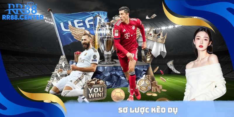 Sơ lược kèo dụ